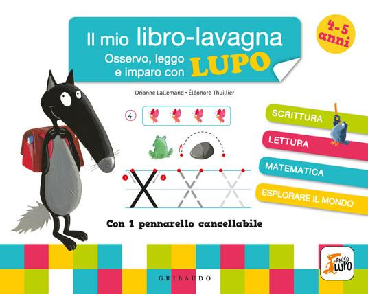 IL MIO LIBRO LAVAGNA OSSERVO LEGGO E IMPARO CON LUPO