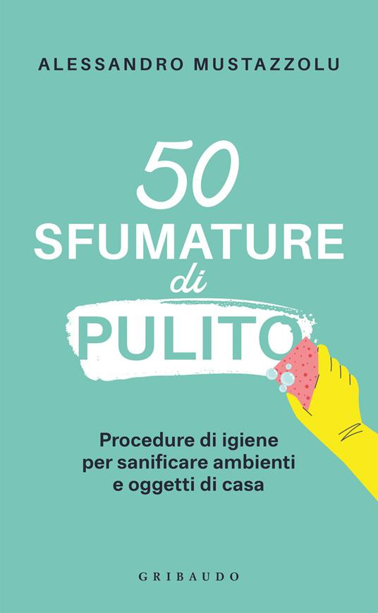 50 SFUMATURE DI PULITO