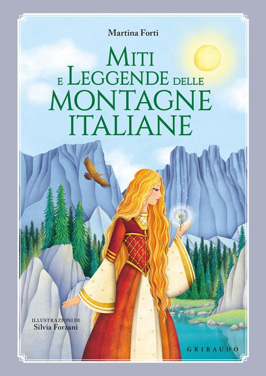 MITI E LEGGENDE DELLE MONTAGNE ITALIANE