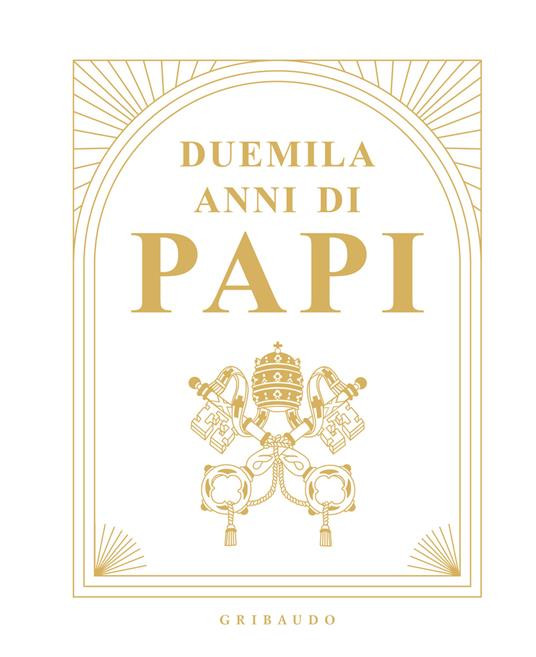 DUEMILA ANNI DI PAPI