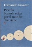 PICCOLA BUSSOLA ETICA PER IL MONDO CHE VIENE