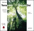TERRA NATA SPECULA DEI