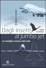 DAGLI INSETTI AL JUMBO JET