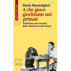 A CHE GIOCO GIOCHIAMO NEI PRIMATI.