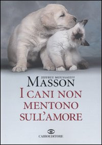 CANI NON MENTONO SULL AMORE