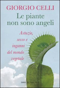 LE PIANTE NON SONO ANGELI