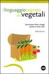 IL LINGUAGGIO SEGRETO DEI VEGETALI