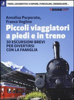 PICCOLI VIAGGIATORI A PIEDI E IN TRENO