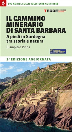 IL CAMMINO MINERARIO DI SANTA BARBARA