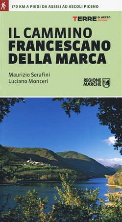 IL CAMMINO FRANCESCANO DELLA MARCA