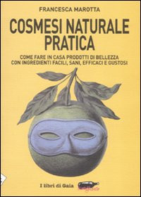 COSMESI NATURALE PRATICA