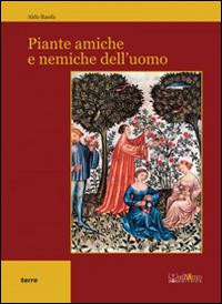 PIANTE AMICHE E NEMICHE DELL UOMO