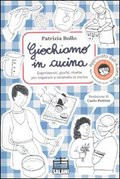 GIOCHIAMO IN CUCINA