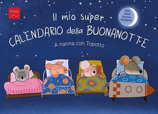 IL MIO SUPER CALENDARIO DELLA BUONANOTTE