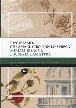 RI CIBIAMO CHI AMA IL CIBO NON LO SPRECA