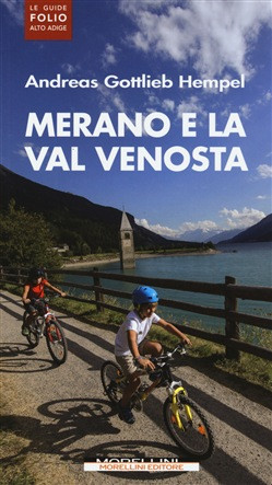 MERANO E LA VAL VENOSTA
