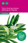 FIORI E FRUTTI SPONTANEI DELL ISOLA DI CAPRAIA