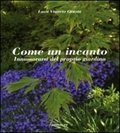 COME UN INCANTO