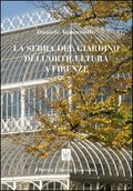 LA SERRA DEL GIARDINO DELL ORTICULTURA A FIRENZE