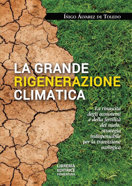 LA GRANDE RIGENERAZIONE CLIMATICA