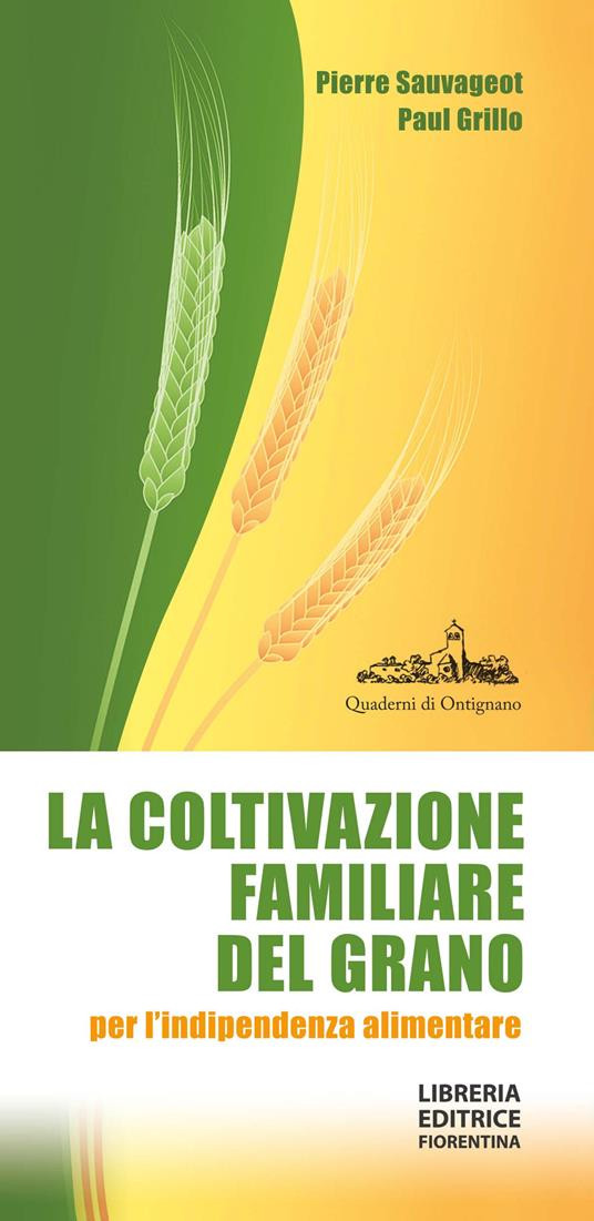 LA COLTIVAZIONE FAMILIARE DEL GRANO