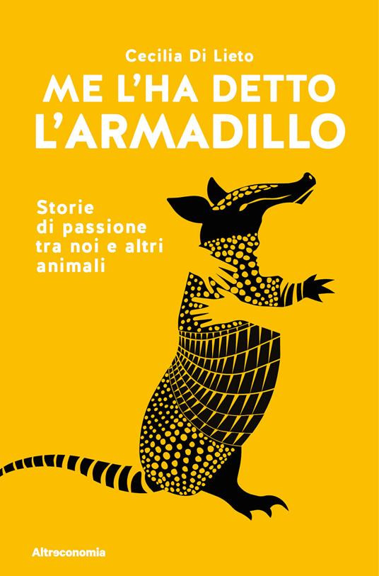 ME L HA DETTO L ARMADILLO