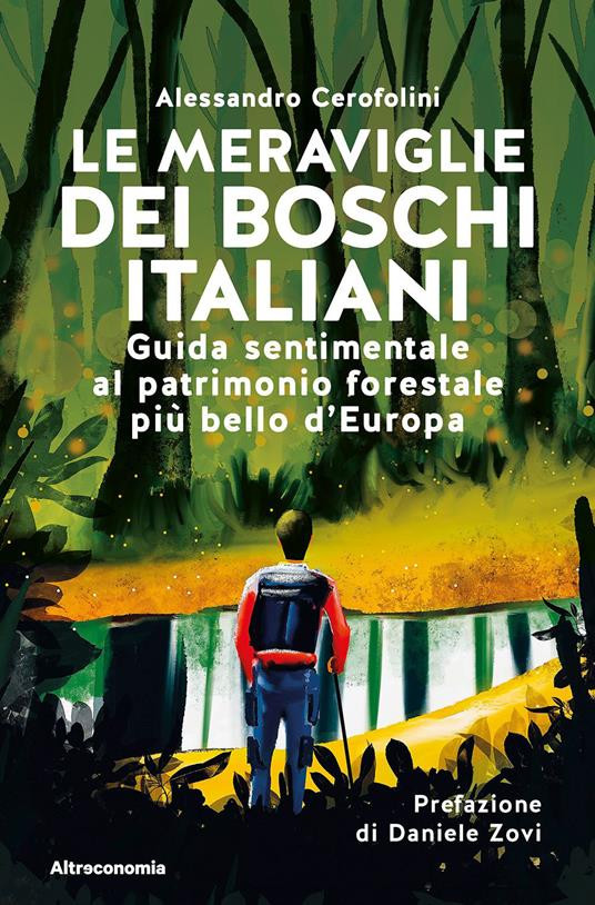 LE MERAVIGLIE DEI BOSCHI ITALIANI