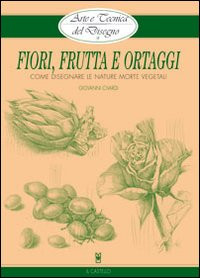 FIORI FRUTTA E ORTAGGI