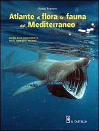 ATLANTE FLORA E FAUNA DEL MEDITERRANEO