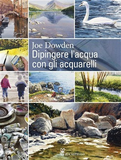 DIPINGERE L ACQUA CON GLI ACQUARELLI