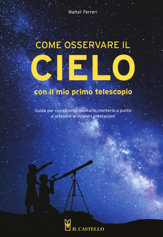 COME OSSERVARE IL CIELO