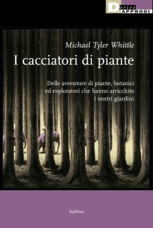 I CACCIATORI DI PIANTE