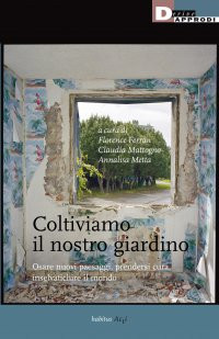 COLTIVIAMO IL NOSTRO GIARDINO