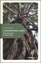 SUSSURRO DEGLI ALBERI. PICCOLO MIRACOLARIO PER UOMINI