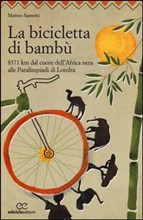 BICICLETTA DI BAMBU . DAL CUORE DELL AFRICA A LONDRA