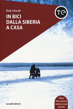 IN BICI DALLA SIBERIA A CASA
