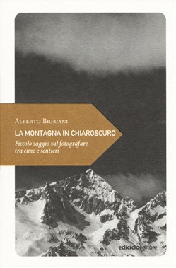 LA MONTAGNA IN CHIAROSCURO