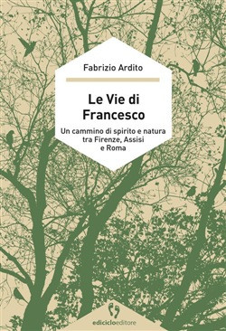 LE VIE DI FRANCESCO