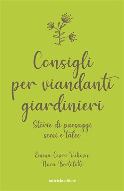 CONSIGLI PER VIANDANTI GIARDINIERI