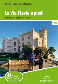 LA VIA FLAVIA A PIEDI