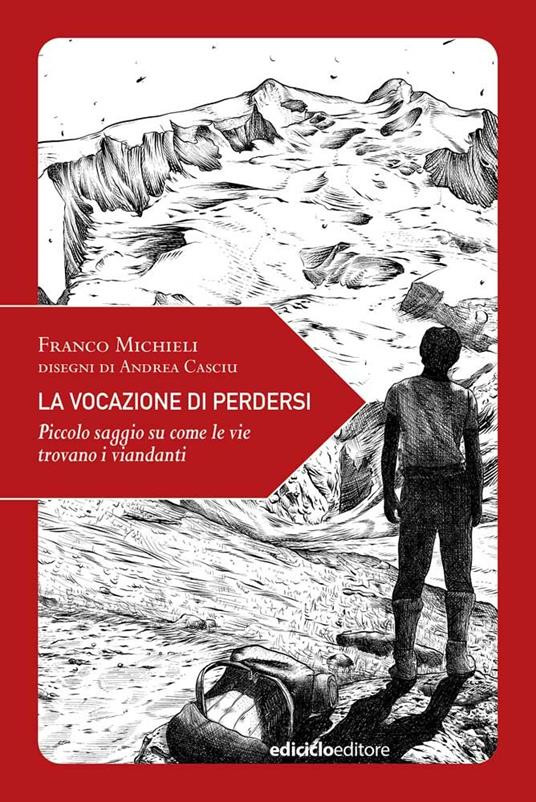 LA VOCAZIONE DI PERDERSI