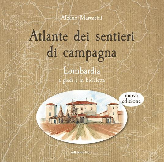 ATLANTE DEI SENTIERI DI CAMPAGNA LOMBARDIA