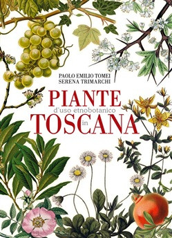 PIANTE D USO ETNOBOTANICO IN TOSCANA