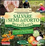MANUALE PER SALVARE I SEMI DELL ORTO E LA BIODIVERSITA