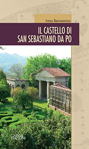 IL CASTELLO DI SAN SEBASTIANO DA PO