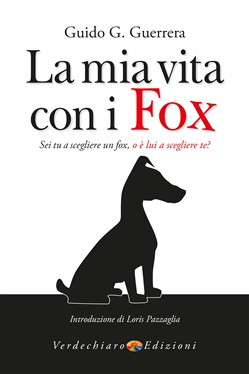 LA MIA VITA CON I FOX