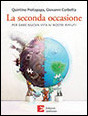 LA SECONDA OCCASIONE