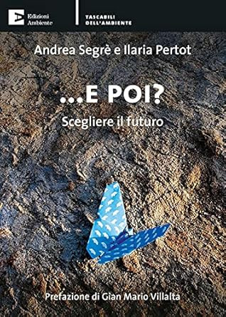 E POI SCEGLIERE IL FUTURO
