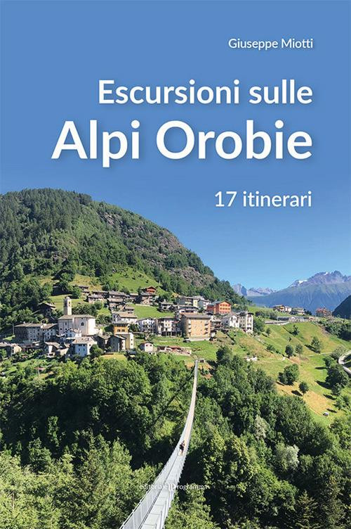 ESCURSIONI SULLE ALPI OROBIE