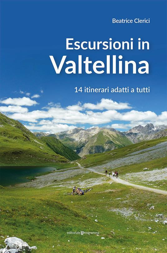 ESCURSIONI IN VALTELLINA